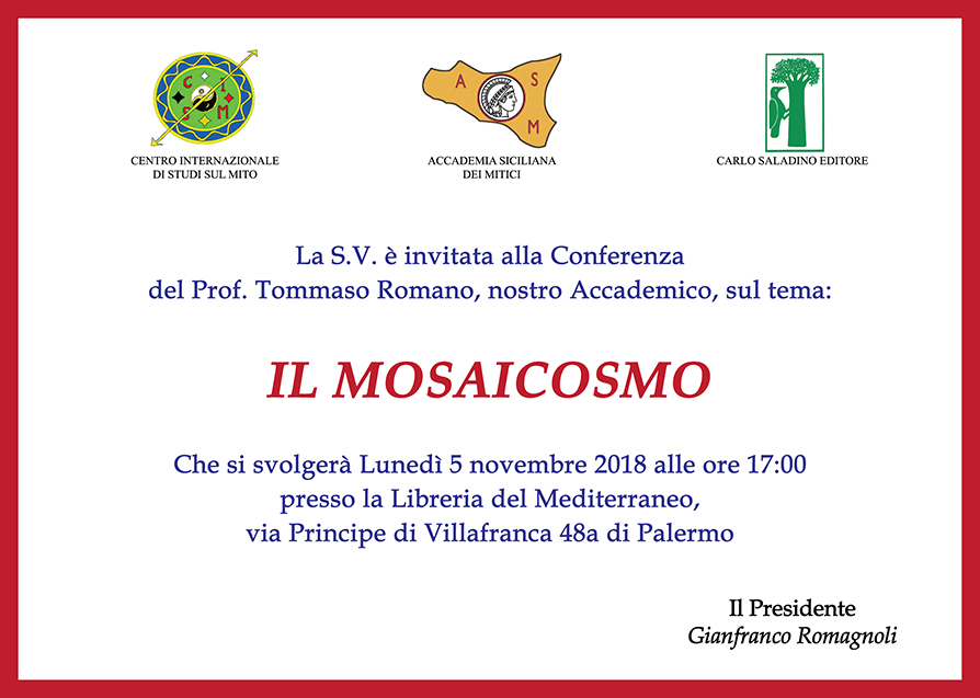 Conferenza del Prof. Tommaso Romano, sul tema: “Il Mosaicosmo”, Lunedì 5 novembre 2018 alle ore 17:00  