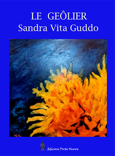 Sandra V. Guddo, "Le Geôlier" (Ed. Porta Nuova) - di Enza Maria D’Angelo