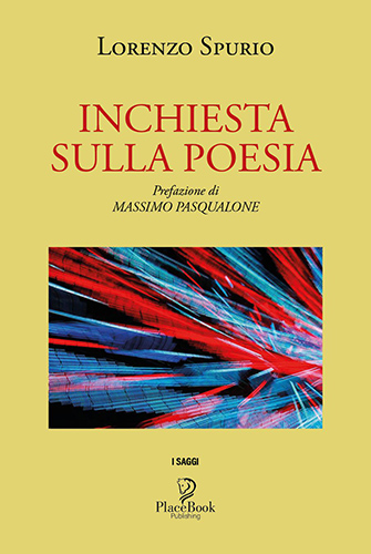 “Inchiesta sulla Poesia” di Lorenzo Spurio: un saggio interamente dedicato alla poesia
