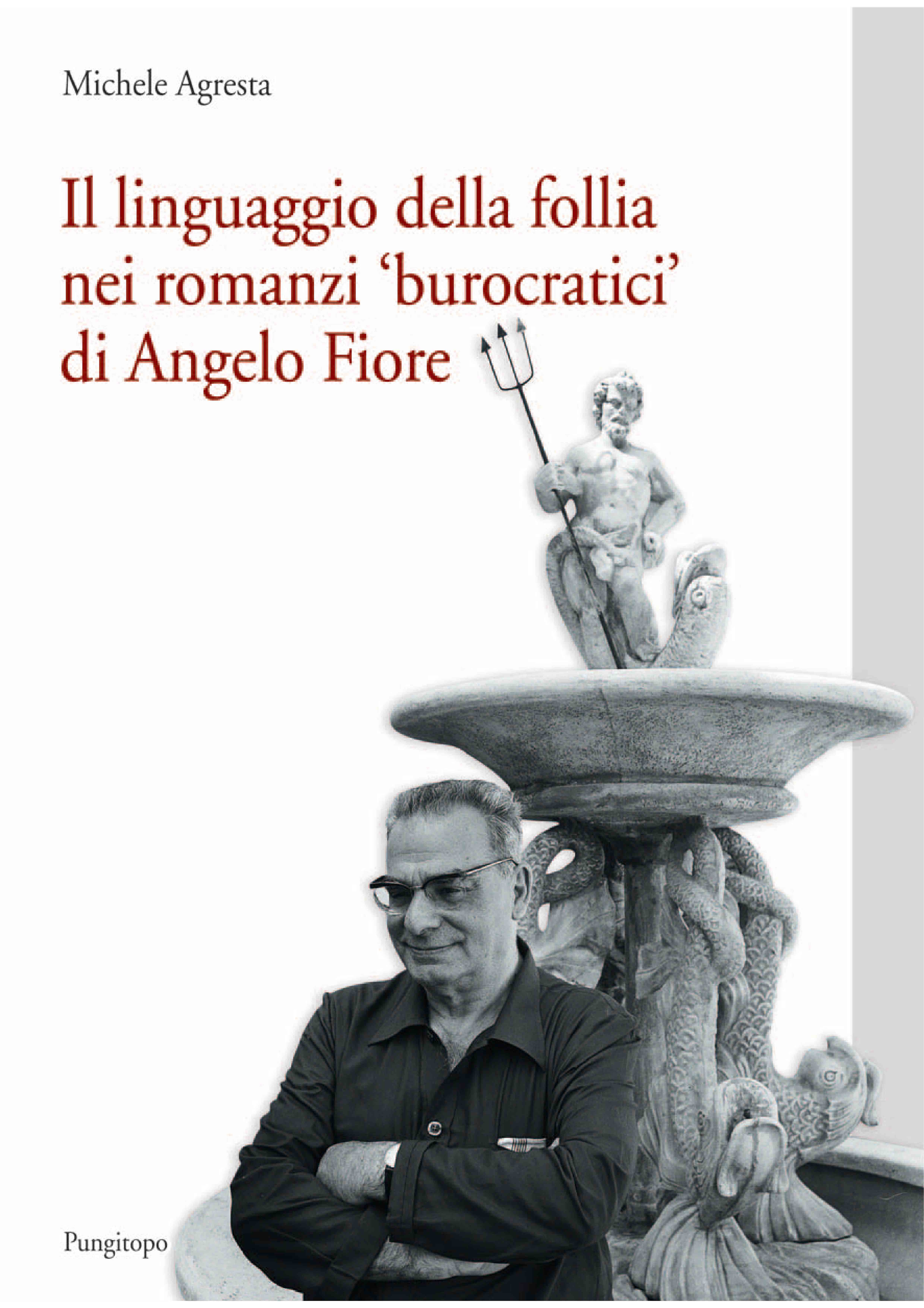 Speciale Angelo Fiore/1 - Michele Agresta "Il linguaggio della follia nei romanzi 'burocratici' di Angelo Fiore"