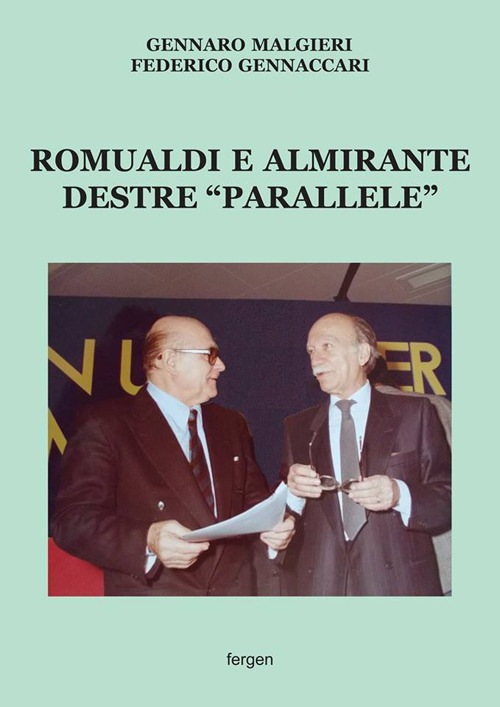 “Trent’anni dopo, Romualdi e Almirante si ritrovano insieme” di Giuseppe Massari