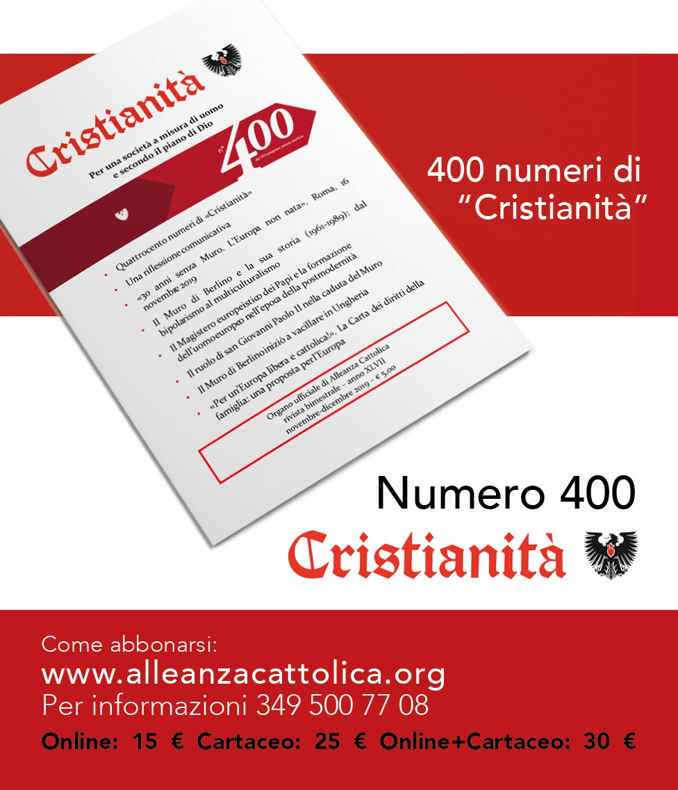I 400 numeri di “Cristianità”. UN RARO ESEMPIO DI CULTURA CATTOLICA-MILITANTE” di Mario Bozzi Sentieri