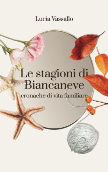 “Le stagioni di Biancaneve” di Ciro Lomonte