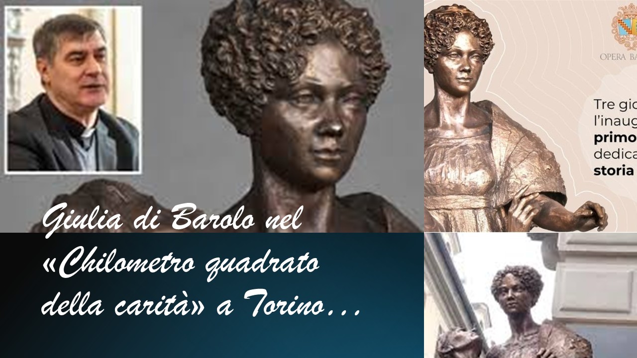 Giulia di Barolo nel ‘chilometro quadrato’ della carità – di Domenico Bonvegna
