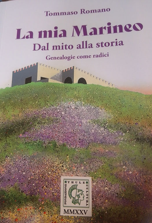Tommaso Romano, "La mia Marineo. Dal mito alla storia" (Ed. Thule) - di Ciro Spataro
