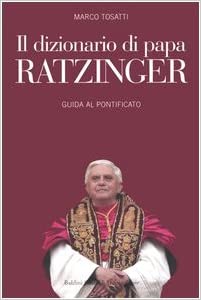 Un dizionario sintetico per conoscere Papa Ratzinger – di Domenico Bonvegna
