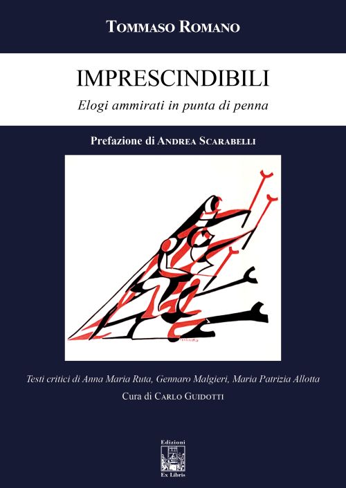  Prefazione di Andrea Scarabelli a “Imprescindibili” di Tommaso Romano (Ed. Ex Libris)
