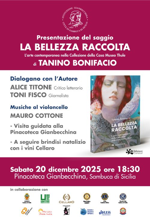 Presentazione del saggio di Tanino Bonifacio "La Bellezza raccolta”.  Sabato 20 dicembre 2025 a Sambuca di Sicilia