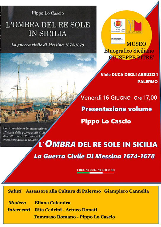 Presentazione del volume di Pippo Lo Cascio "L'ombra del Re Sole in Sicilia", venerdì 16 giugno 2023 a Palermo