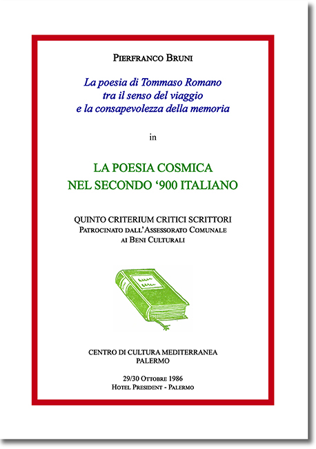Pubblichiamo la riedizione di "La poesia di Tommaso Romano  tra il senso del viaggio  e la consapevolezza della memoria" di Pierfranco Bruni