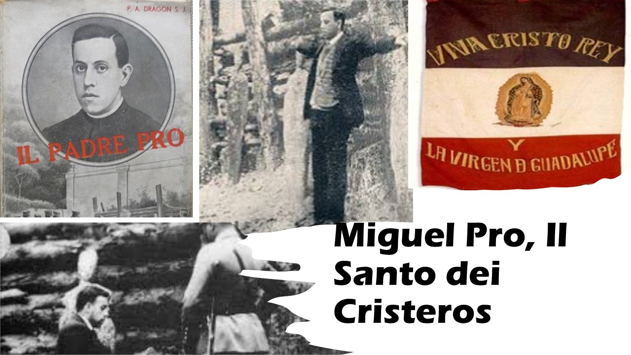 Miguel Pro il Santo dei Cristeros – di Domenico Bonvegna