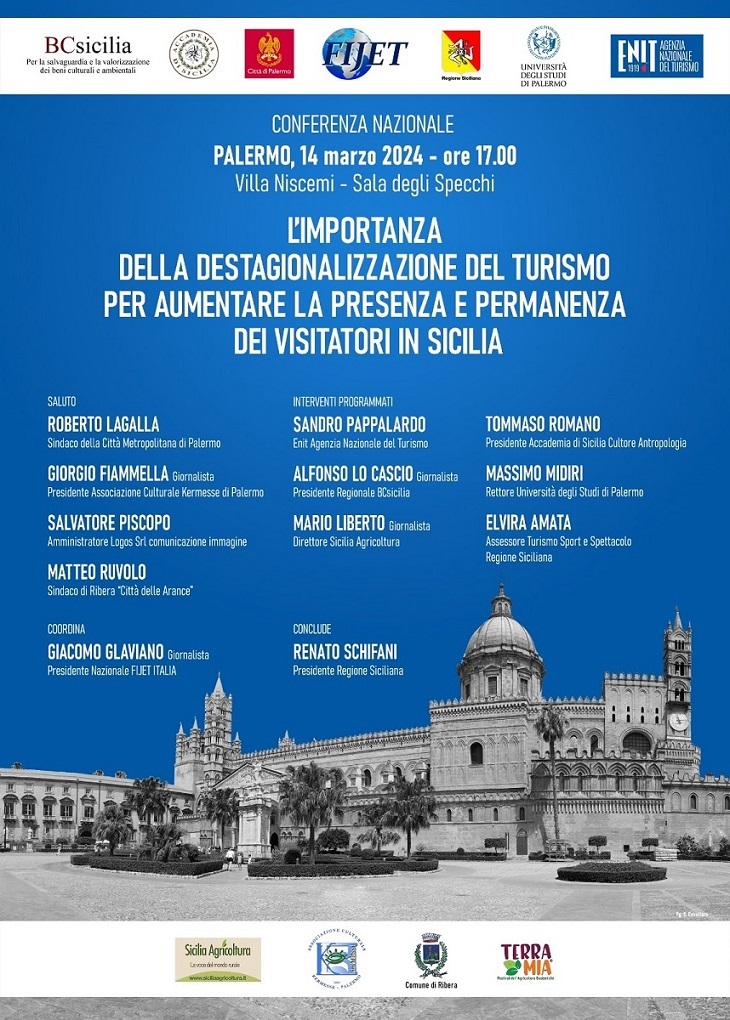 Conferenza Nazionale sul tema "L’importanza della destagionalizzazione nel turismo per aumentare la presenza e permanenza dei visitatori in Sicilia", Palermo 14 Marzo 2024 - ore 17.00