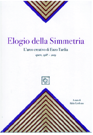 “Elogio della simmetria. L'arco creativo di Enzo Tardia” di Antonino Russo 