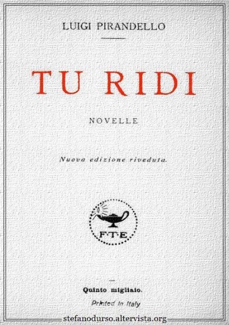 “Tu ridi” novella di Luigi Pirandello – lettura e commento di Giovanni Teresi