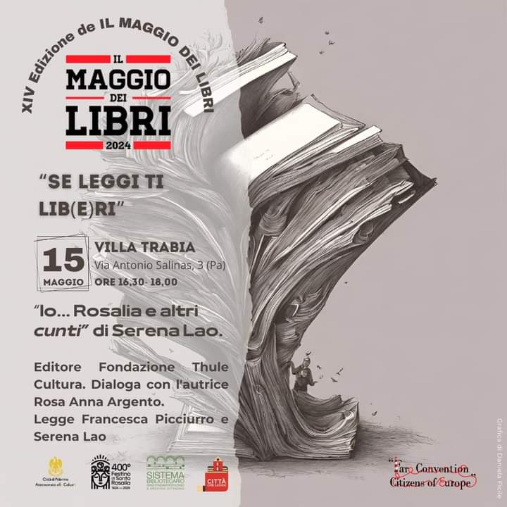 Presentazione del volume "Io Rosalia... e altri cunti" di Serena Lao (Ed. Fondazione Thule Cultura). Mercoledì 15 Maggio 2024, in occasione della XIV edizione de "Il Maggio dei libri" a Villa Trabia di Palermo  