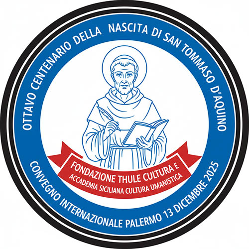 800 Anniversario della nascita di san Tommaso d'Aquino. Convegno nazionale di studi sulla attualità della Sua opera, a dicembre a Palermo, indetto dalla Fondazione Thule cultura e dall' ASCU 